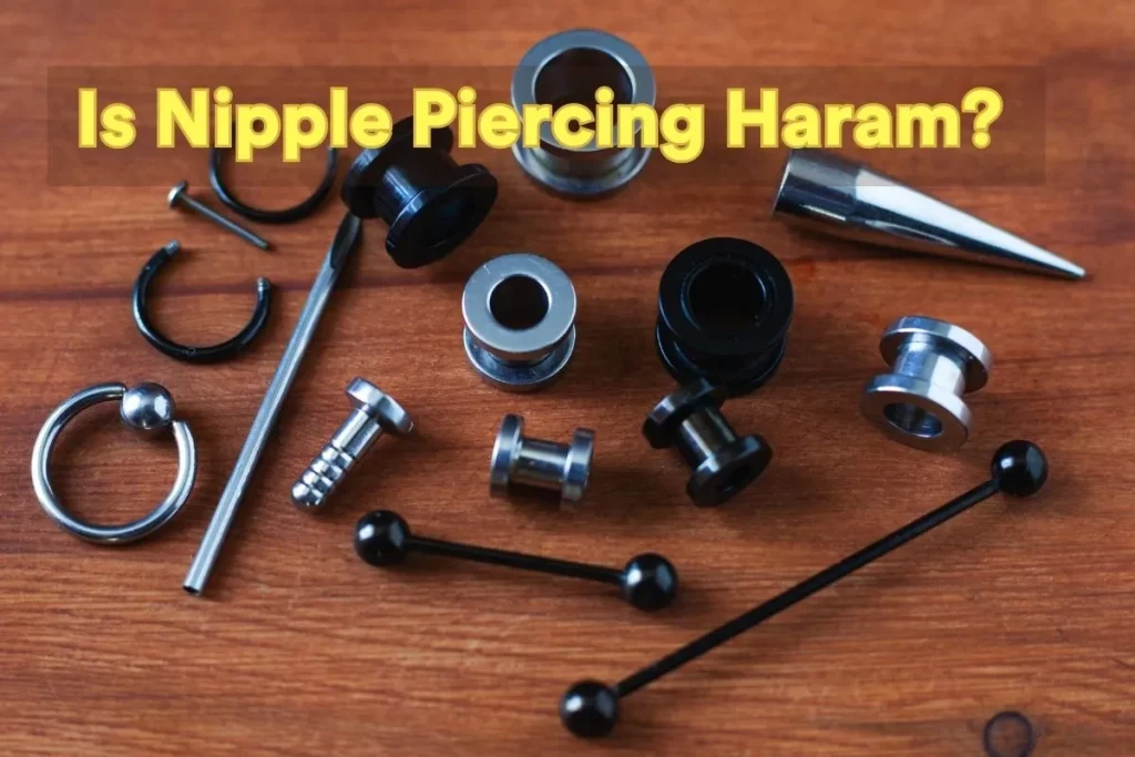 is nipple piercing haram
