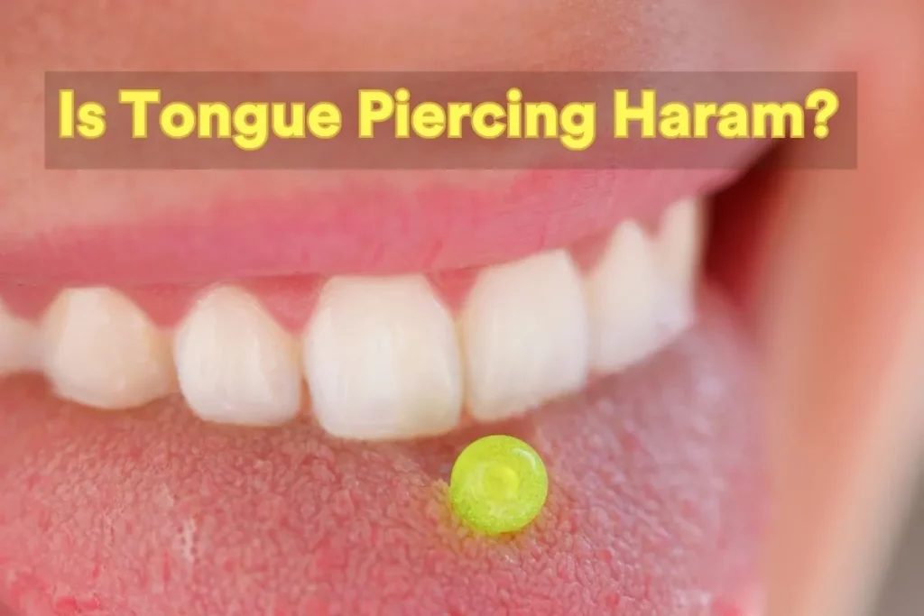 is tongue piercing haram in islam?