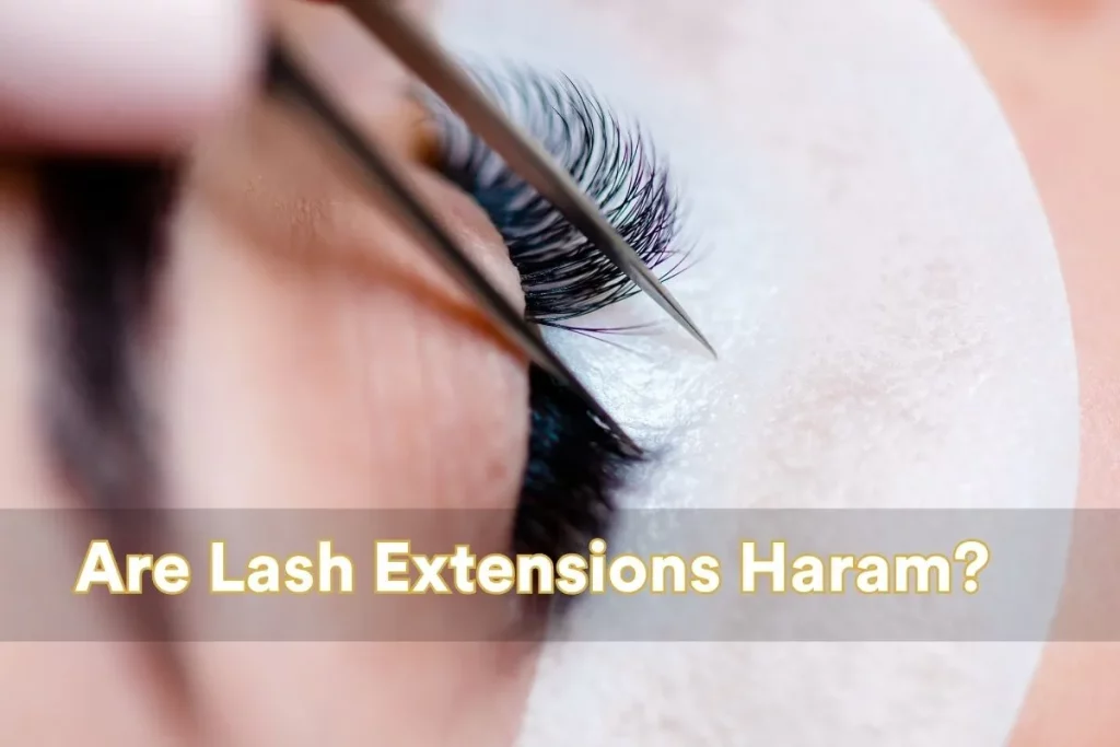 Are Lash Extensions Haram