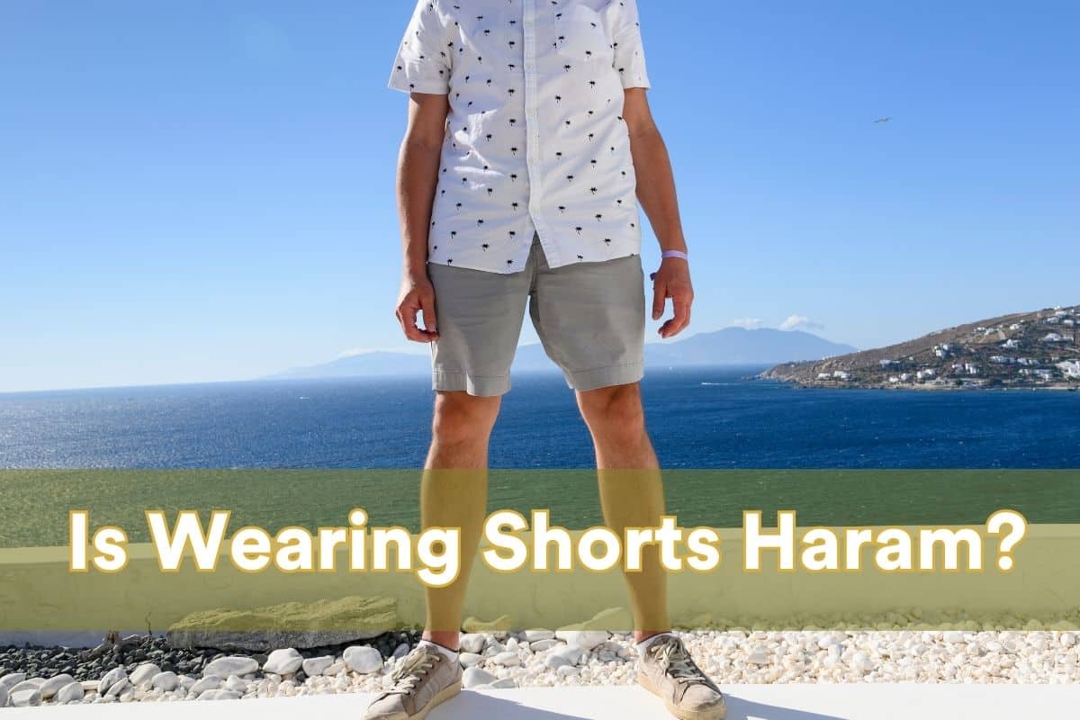 Is Wearing Shorts Haram