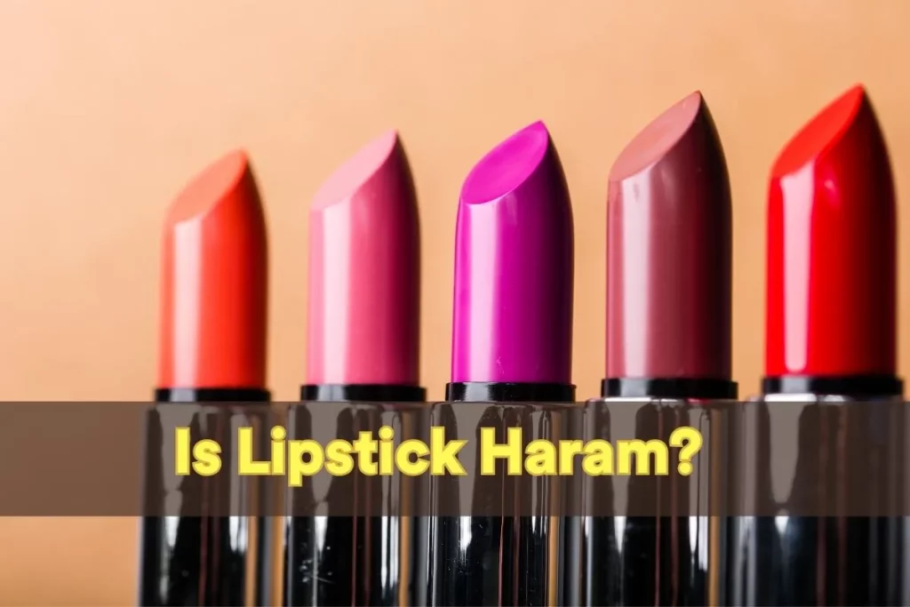 is lipstick haram?